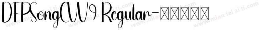 DFPSongCW9 Regular字体转换